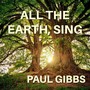 All The Earth, Sing