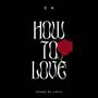 How To Love