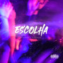 Escolha (Explicit)