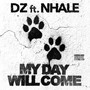 My Day Will Come (Explicit)