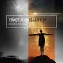 Fractured Reality EP