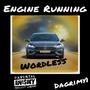 Engine Running (feat. Grody DaGrimy1) [Explicit]