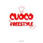 Cuoco Freestyle (Explicit)