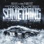 Take Somethin' (feat. Pash Lyfe & DJ Enyoutee) [Explicit]