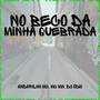 No Beco Da Minha Quebrada (Explicit)