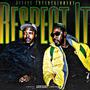 Respect it (Special Version) [Explicit]