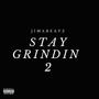 Stay Grindin 2 (Explicit)