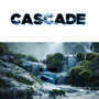 Cascade