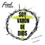 Soy Varón De Dios