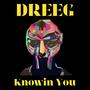 Knowin You
