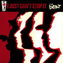 I Just Can't Stop It [Deluxe Edition]