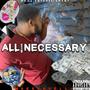 ALL MEANS NECESSARY (Explicit)