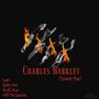 Charles Barkley (Scratch That) (feat. Lon6z, Spilly 6200 & Will The Spacekid) [Explicit]