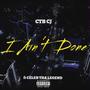 I AINT DONE (Explicit)