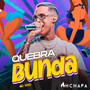 Quebra Bunda (Ao Vivo)