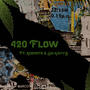 420 Flow (feat. Kermiito & Luh KayyB) [Explicit]