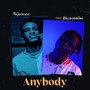 Anybody (feat. Balloranking)