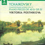 Tchaikovsky: Piano Pieces, Op. 40 & 51