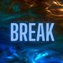 Break (feat. Wxve) [Explicit]