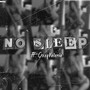 No Sleep (feat. OxxyValeria)