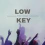 LowKey (Explicit)