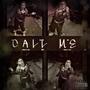 Call Me (Explicit)