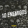 10 Enemigos (Explicit)