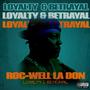 LOYALTY & BETRAYAL (THE PRESENT) [Explicit]