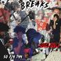 Breaks (feat. 10TA Lil A) [Explicit]