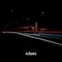 Echoes