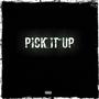 PICK IT UP (feat. Jay viller) [Explicit]