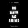 The Savior Has Arrived (Explicit)