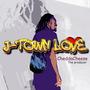 J-TOWN LOVE (Explicit)