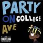 Party On College Avenue (Explicit)