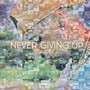 Never Giving Up (Explicit)