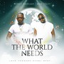 What the World Needs