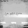 On My Own (Explicit)