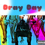 Dray Day (Explicit)