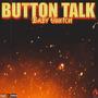 Button Talk (Explicit)