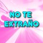 No te extraño (feat. AlmightyCruz)