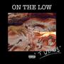 On The Low (Explicit)