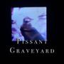 Pissant Graveyard (Explicit)