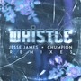 Whistle (Remixes)