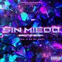 Sin Miedo (feat. G en el beat) [Explicit]