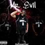 Mr. Evil (Explicit)