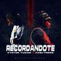 Recordandote (feat. Ayrton Tuzain & Cash Fress)