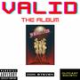 Valid, The Album (Explicit)