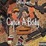 Catch A Body (Explicit)