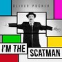 I'm the Scatman