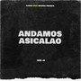 ANDAMOS ASICALAO (Explicit)